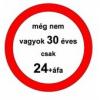 'Nem 30 ves csak 24+fa' feliratos klasszikus NI pl