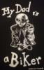 My Dad`s a BIKER-Apukm Motoros.Gyerek pl