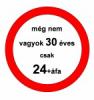  'Nem 30 ves csak 24+fa' feliratos klasszikus NI pl