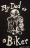 My Dad`s a BIKER-Apukm Motoros.Gyerek pl